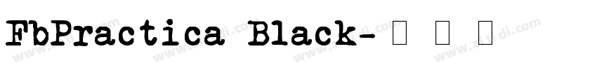 FbPractica Black字体转换